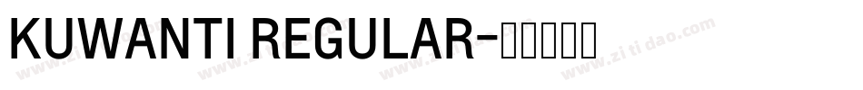 KUWANTI REGULAR字体转换